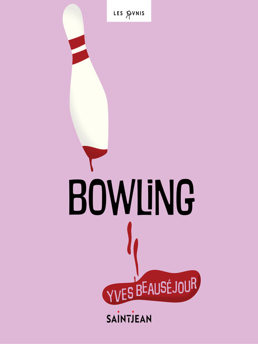 Title details for Bowling by Yves Beauséjour - Wait list